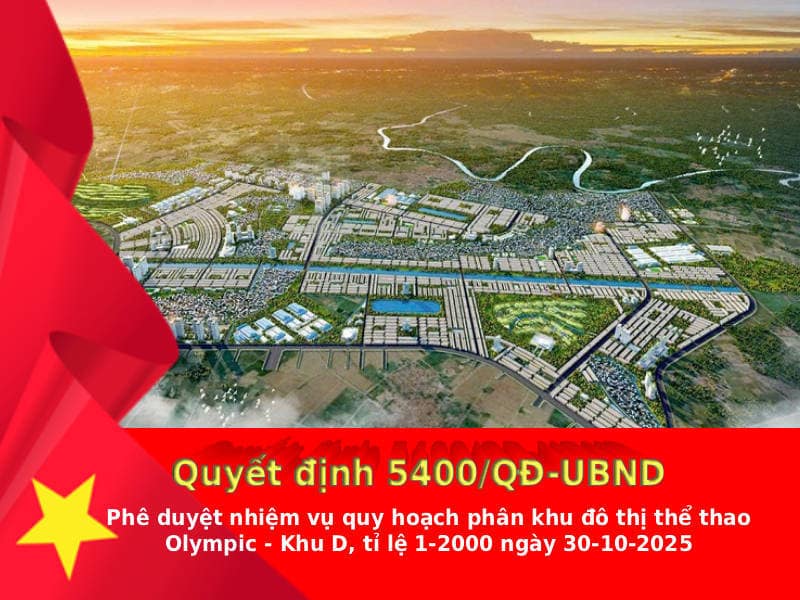 Phê duyệt nhiệm vụ quy hoạch phân khu D đô thị thể thao Olympic tỉ lệ 1:2000 (Quyết định 5400 QĐ/UBND)