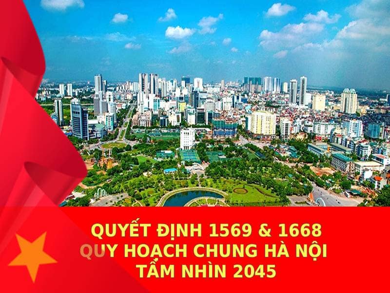 Xác định các trục tăng trưởng Quy hoạch chung Thủ đô Hà Nội đến 2045 (Quyết định 1569/QĐ-TTg và 1668/QĐ-TTg)